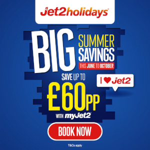 Jet2holidays summer savings £60 pounds per person